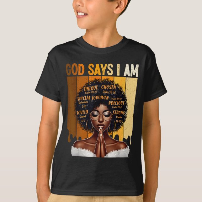 Camiseta God Says I Am Black History Melanin African Girl W (Anverso)
