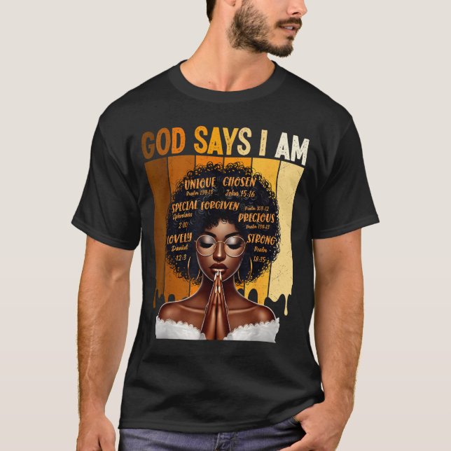 Camiseta God Says I Am Black History Melanin African Girl W (Anverso)