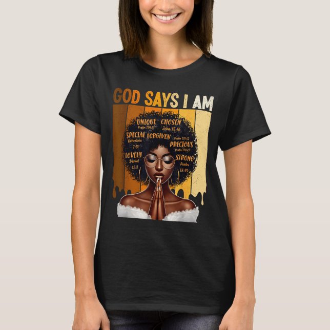 Camiseta God Says I Am Black History Melanin African Girl W (Anverso)
