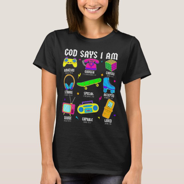 Camiseta God Says I Am Christian Men Women Kids Retro 80's  (Anverso)