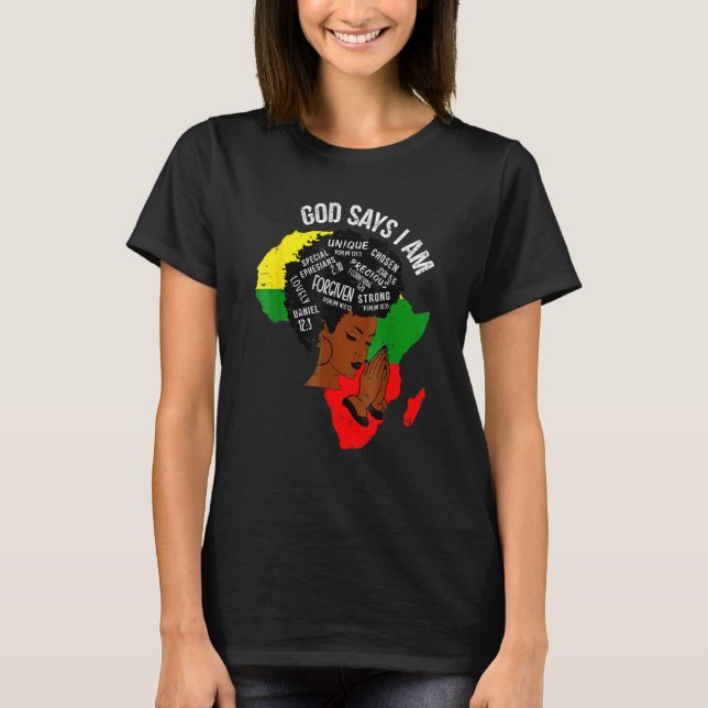 Camiseta God Says I Am Melanin Afro Woman Black History Mon (Anverso)