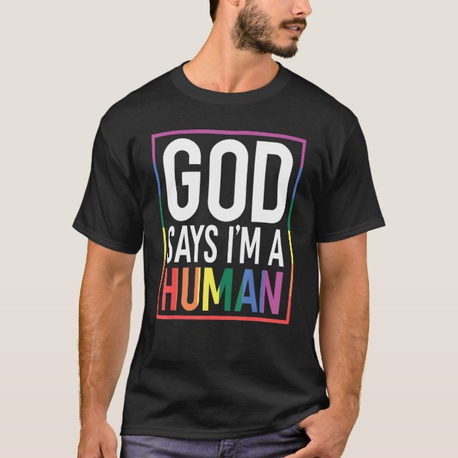 Camiseta God Say's I'm A Human LGBTQ Equality Rainbow Pride (Anverso)