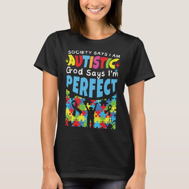 Camiseta God Says Perfect Colorful Puzzle Autism Awareness (Anverso)