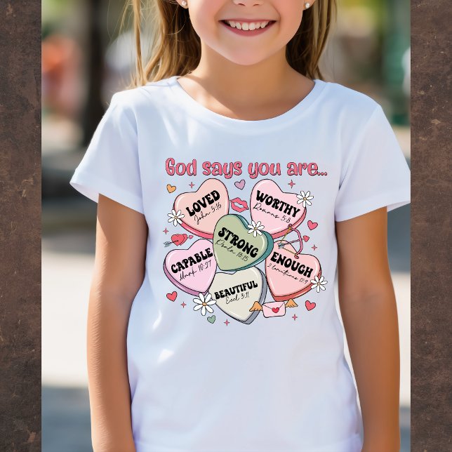 Camiseta God Says You Are... Christian Valentine's Tee (Subido por el creador)