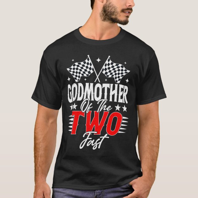 Camiseta Godmother Of The Two Fast Second Birthday Racing C (Anverso)