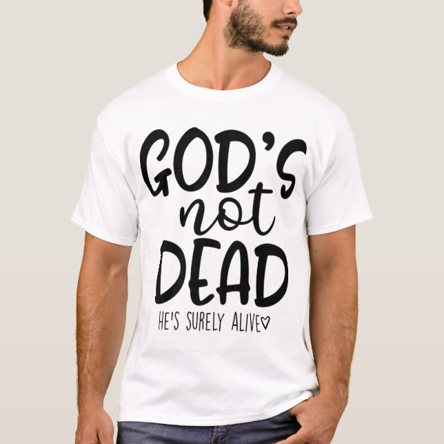 Camiseta God's Not Dead He's Surely Alive (Anverso)