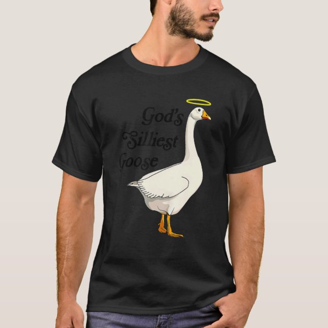 Camiseta God's Silliest Goose Funny Duck Lovers_1 (Anverso)