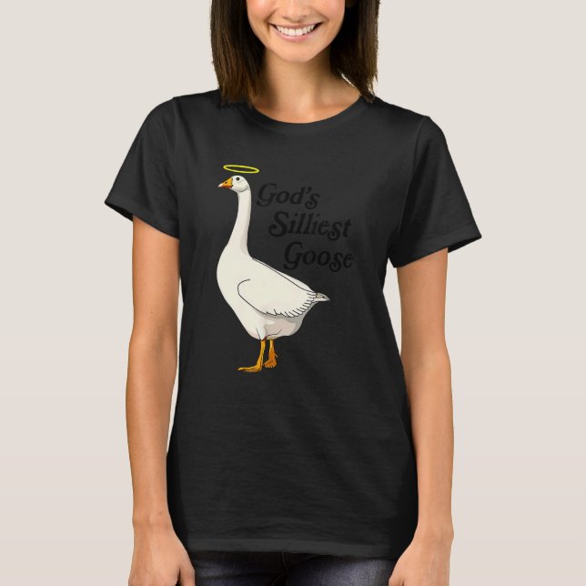 Camiseta God's Silliest Goose Funny Duck Lovers_2 (Anverso)