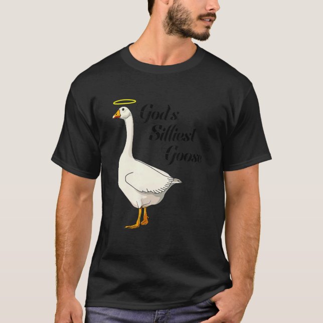 Camiseta God's Silliest Goose Funny Duck Lovers_4 (Anverso)