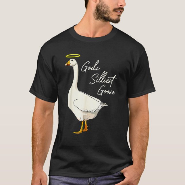 Camiseta God's Silliest Goose God's Silliest Goose Duck  Te (Anverso)