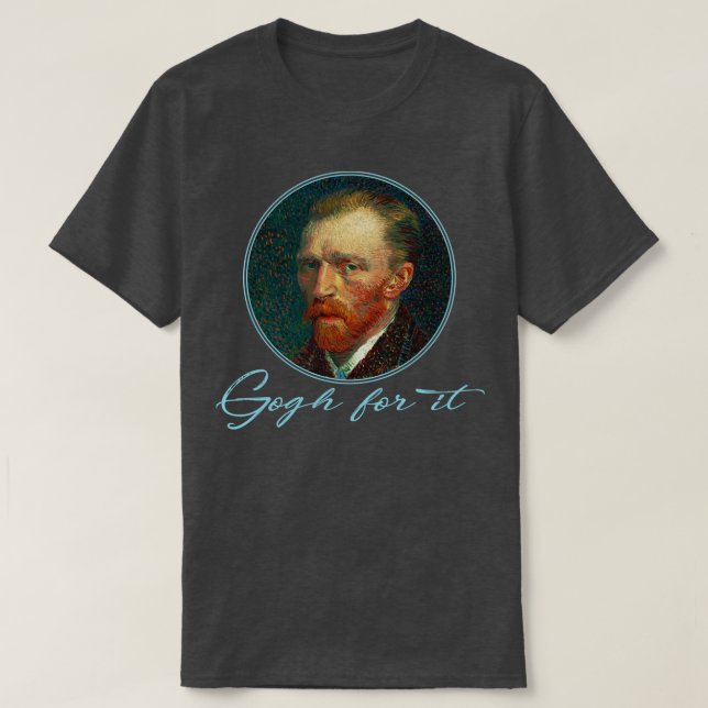 Camiseta Gogh For It Van Gogh (Diseño del anverso)