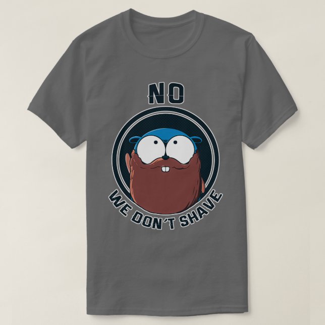 Camiseta Golang Gopher Wonx27t Shave (Diseño del anverso)