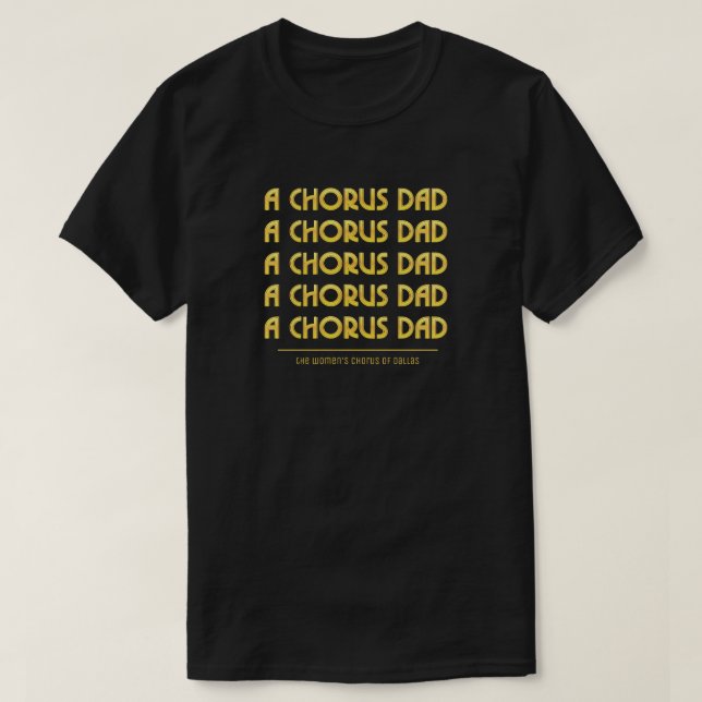 Camiseta Gold A Chorus Dad (Diseño del anverso)