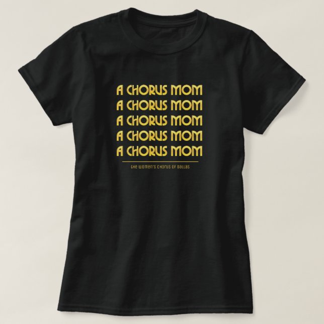 Camiseta Gold A Chorus Mom (Diseño del anverso)