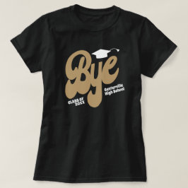 Camiseta Gold Bye Graduation Cap Senior