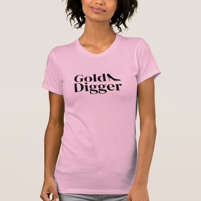 Camiseta Gold Digger funny pink t shirt for women (Anverso)