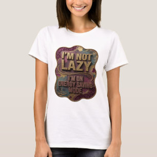 Camiseta Gold NO SOY PEREZOSO ESTOY EN MODO DE AHO