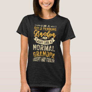 Camiseta Gold Panning Grandpa Gold Mining Gold Panner Gold