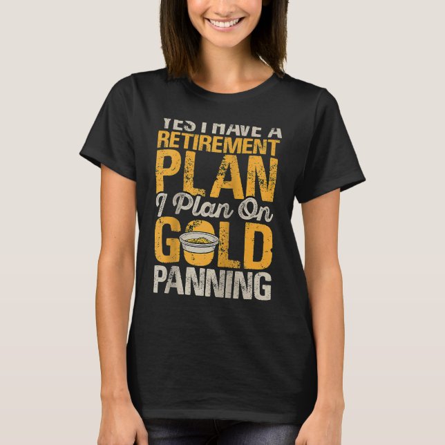 Camiseta Gold Prospector  Gold Miner Digger Treasure Huntin (Anverso)