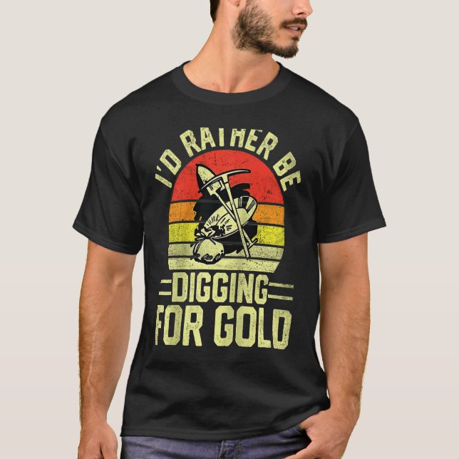Camiseta Gold Prospector  Gold Miner Digger Treasure Huntin (Anverso)