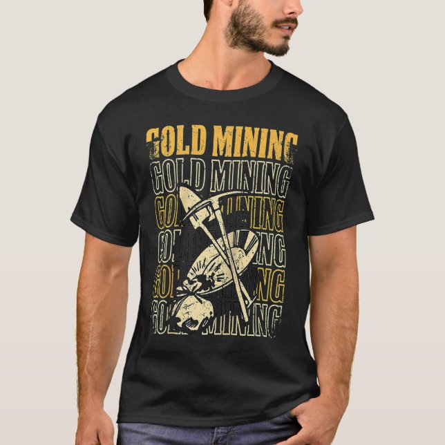 Camiseta Gold Prospector  Gold Miner Digger Treasure Huntin (Anverso)