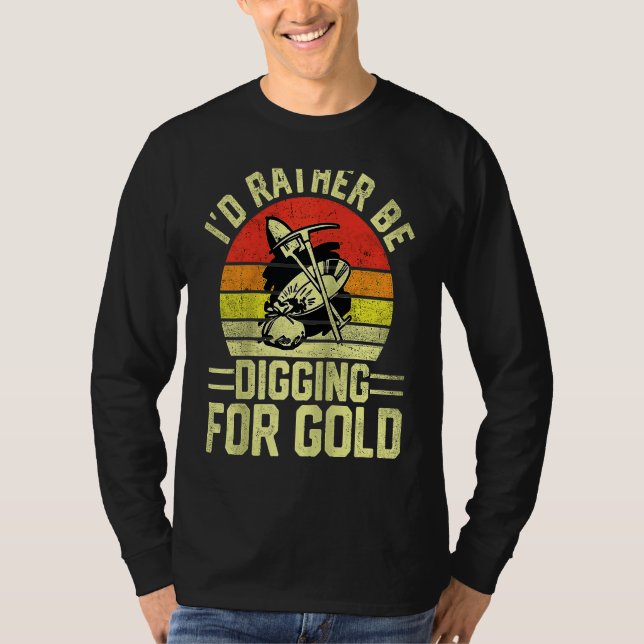 Camiseta Gold Prospector  Gold Miner Digger Treasure Huntin (Anverso)