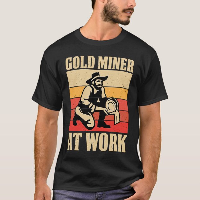 Camiseta Gold Prospector  Gold Miner Digger Treasure Huntin (Anverso)