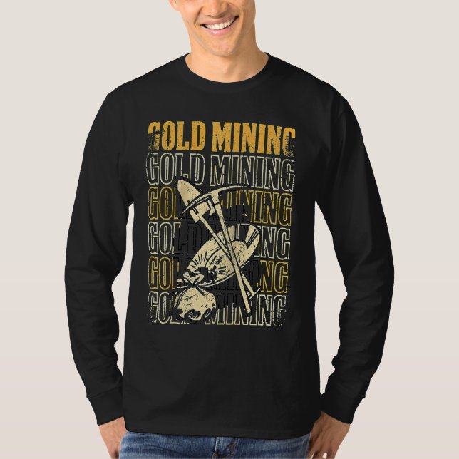 Camiseta Gold Prospector  Gold Miner Digger Treasure Huntin (Anverso)