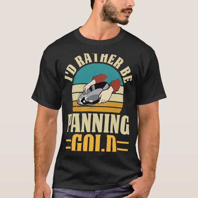 Camiseta Gold Prospector  Gold Miner Digger Treasure Huntin (Anverso)