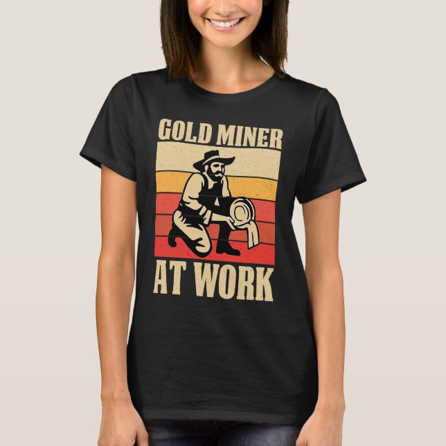 Camiseta Gold Prospector  Gold Miner Digger Treasure Huntin (Anverso)