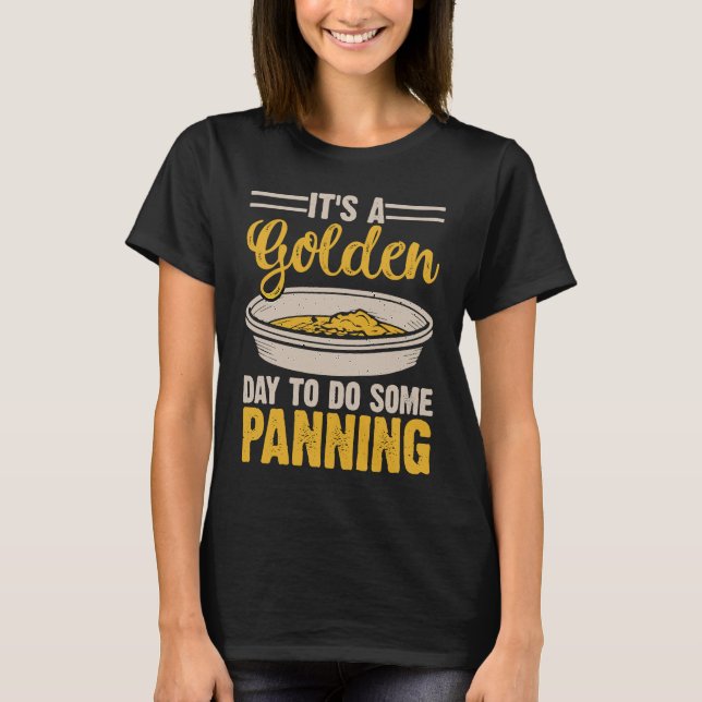Camiseta Gold Prospector  Gold Miner Digger Treasure Huntin (Anverso)