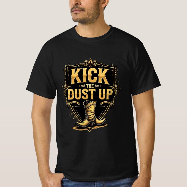 Camiseta Gold Western Text: Patear el polvo hacia arriba (Anverso)