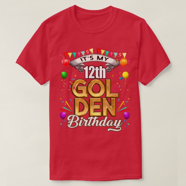 Camiseta Golden Birthday  It's My 12th Birthday Decorations (Diseño del anverso)