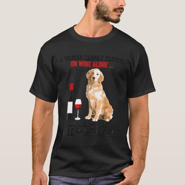 Camiseta Golden Retriever A Woman No Puede Sobrevivir En Wi (Anverso)