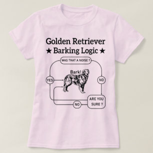 Camiseta Golden Retriever Barking Logic Funny Dog Sarcastic