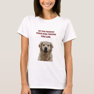 Camiseta Golden Retriever con una buena cita