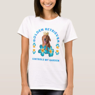 Camiseta Golden Retriever controla mi Jardín