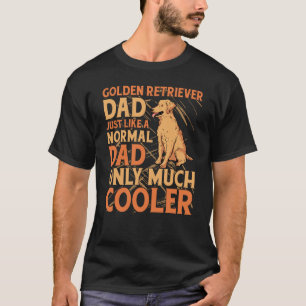 Camiseta Golden Retriever Dad igual que papá normal sólo