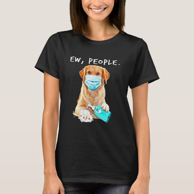 Camiseta Golden Retriever Ew People Dog Con Una Máscara De  (Anverso)