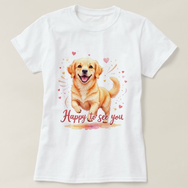 Camiseta Golden Retriever "Happy To See You" (Diseño del anverso)