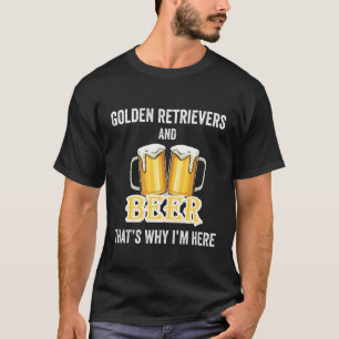 Camiseta Golden Retrievers and Beer por eso estoy aquí