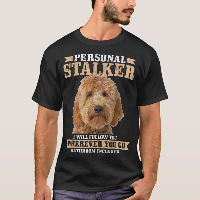 Camiseta Goldendoodle Personal Stalker Funny Golden Doodle (Anverso)