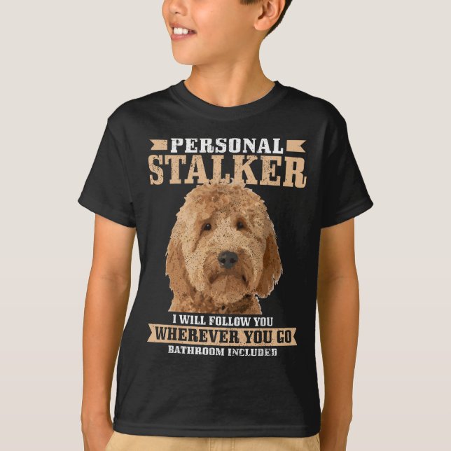 Camiseta Goldendoodle Personal Stalker Funny Golden Doodle (Anverso)