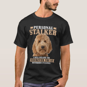 Camiseta Goldendoodle Personal Stalker Golden Doodle Mom