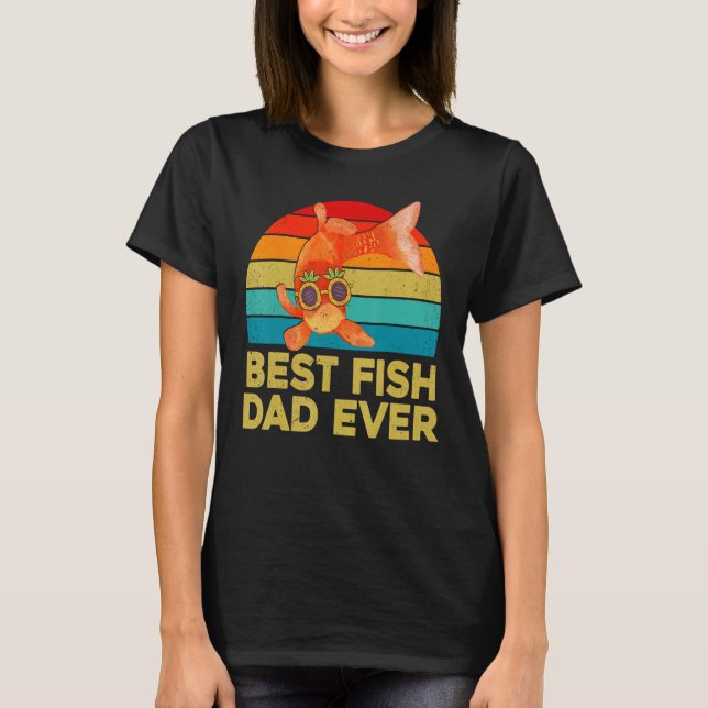Camiseta Goldfish  For Fish Keepers Best Fish Dad Ever (Anverso)