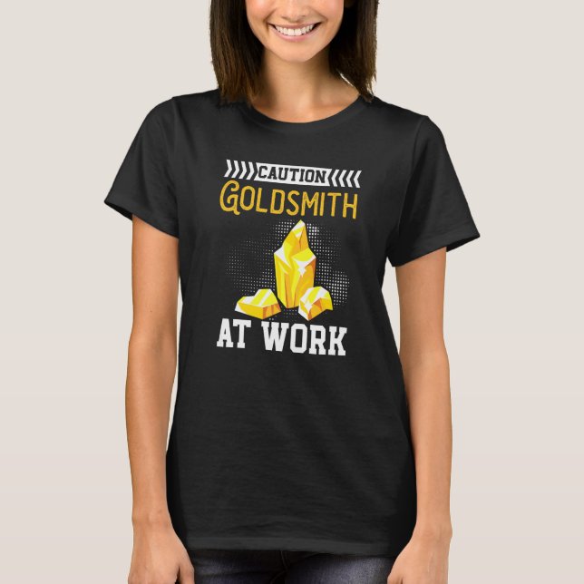 Camiseta Goldsmith At Work Goldsmithing Jewelry Making Jewe (Anverso)