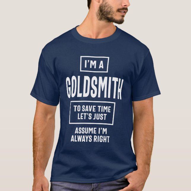 Camiseta Goldsmith Gift Funny Job Title Profession (Anverso)