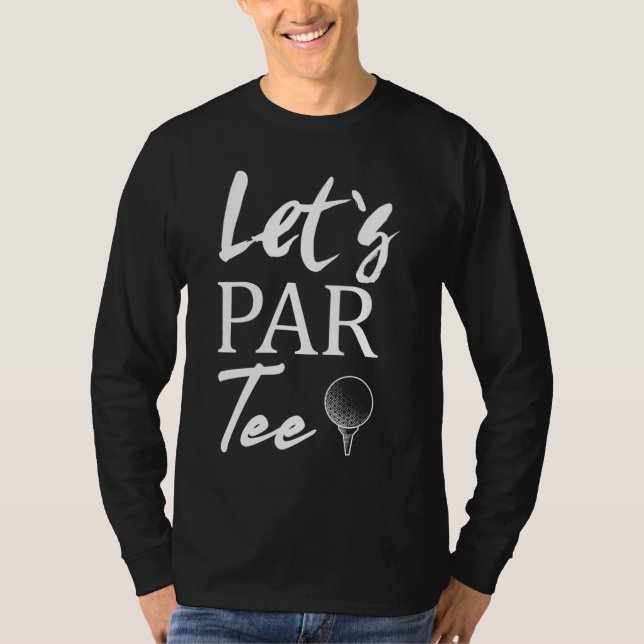 Camiseta Golf Ball y golf Let's Par Tee (Anverso)