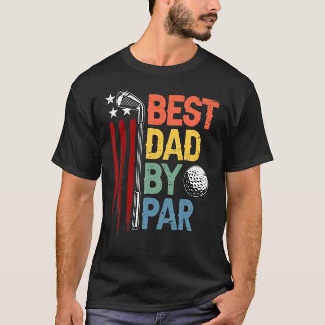 Camiseta Golf Best Dad By Par Daddy Golfer American Flag Fa (Anverso)