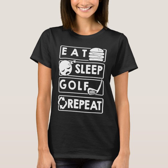 Camiseta Golf Comer Sleep Golf Repetir (Anverso)
